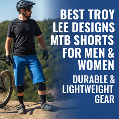 Best Troy Lee Designs MTB Shorts for Men & Women – Durable & Lightweight Gear - Available Now in Fullerton, Orange County & Los Angeles