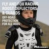 Fly and Fox Racing Roost Deflectors & Guards – Maximum Off-Road Protection for All Ages Available for Store Pickup in Fullerton, Orange County & Los Angeles