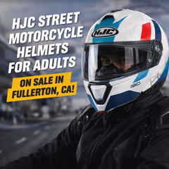 HJC Street Motorcycle Helmets for Adults On Sale in Fullerton, Orange County & Los Angeles | In-Store Pick-Up Available