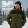 O’Neill Men’s Winter Snow Jackets – Warm, Waterproof & Built to Last | Available Now in Fullerton, Orange County & Los Angeles