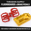 Thrashin Supply Floorboards & Brake Pedals for Harley-Davidson Cruiser Motorcycles | Available Now in Fullerton, Orange County & Los Angeles