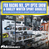 Available for Store Pickup - Dominate the Elements with the Fox Racing MX, Spy Optic Snow & Oakley Winter Sport Goggles in Fullerton CA Orange County / Los Angeles