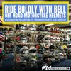 Available for Store Pickup - Ride Boldly with Bell Off-Road Motorcycle Helmets in Fullerton CA Orange County / Los Angeles